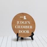 Judge's Chamber Circle Table Sign with Acrylic Stand (5x5") | Office Decor
