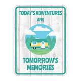 Portrait Round Plus Today's Adventures Are Tomorrow's Memories Door or Wall Sign | Camping RV Decoration