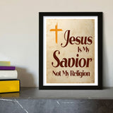 Designs ByLITA Jesus Is My Savior Not My Religion, Wall Print Art | Religious Home Decor (Unframed or Framed)
