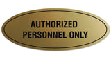 Signs ByLITA Oval Authorized Personnel Only Sign - Laser-Engraved Lettering | Durable ABS Plastic | Vibrant Colors | Powerful Foam Tape