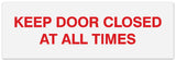 Signs ByLITA Basic Keep Door Closed At All Times Sign - Laser-Engraved Lettering | Durable ABS Plastic | Vibrant Colors | Powerful Foam Tape