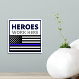 Square Plus Heroes Work Here Wall or Door Sign | USA Flag | Police First Responders Appreciation Signage