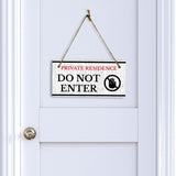 Private Residence Do Not Enter 5x10 Hanging Wall or Door Sign