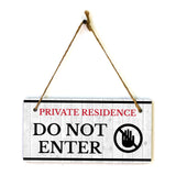 Private Residence Do Not Enter 5x10 Hanging Wall or Door Sign