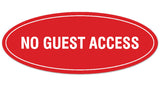 Signs ByLITA Oval No Guest Access Sign - Laser-Engraved Lettering | Durable ABS Plastic | Vibrant Colors | Powerful Foam Tape