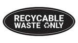 Signs ByLITA Oval Recyclable waste only Sign - Laser-Engraved Lettering | Durable ABS Plastic | Vibrant Colors | Powerful Foam Tape