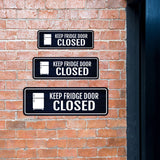 Standard Plus Keep Fridge Door Closed Wall or Door Sign | Home Decor