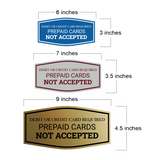 Signs ByLITA Fancy Debit Or Credit Card Required. Prepaid Cards Not Accepted Wall or Door Sign | Shops and Stores Signage