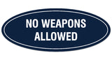 Signs ByLITA Oval NO WEAPONS ALLOWED Sign - Laser-Engraved Lettering | Durable ABS Plastic | Vibrant Colors | Powerful Foam Tape