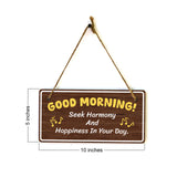 Good Morning! Seek Harmony And Happiness In Your Day. 5x10 Hanging Plus Wall or Door Sign | Religious Home Decor