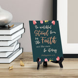 Be watchful stand firm in the faith act like men be strong Corinthians 16:13 (Green) 6 x 8" Table Sign With Acrylic Easel | Religious Bible Quotes Decor