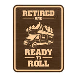 Portrait Round Plus Retired and Ready To Roll Door or Wall Sign | Camping RV Decoration