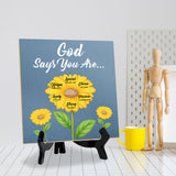 God Says You Are... 5"x 5" Square Table Sign With Acrylic Easel | Religious Home Decor