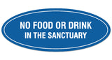 Signs ByLITA Oval NO FOOD OR DRINK IN THE SANCTUARY Sign - Laser-Engraved Lettering | Durable ABS Plastic | Vibrant Colors | Powerful Foam Tape