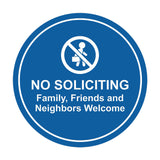 Circle No Soliciting Family, Friends and Neighbors Welcome Wall or Door Sign