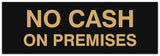 Signs ByLITA Basic No Cash On Premises Sign - Easy Installation | Durable Material