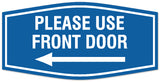 Signs ByLITA Fancy Please use front door left arrow Sign - Laser-Engraved Lettering | Durable ABS Plastic | Vibrant Colors | Powerful Foam Tape Wall or Door Sign