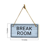 Break Room 5x10 Hanging Plus Wall or Door Sign | Home & Office Decor