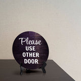 Please Use Other Door Circle Table Sign with Acrylic Stand (5x5") | Home & Office Decor