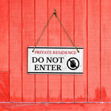Private Residence Do Not Enter 5x10 Hanging Wall or Door Sign