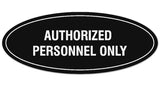 Signs ByLITA Oval Authorized Personnel Only Sign - Laser-Engraved Lettering | Durable ABS Plastic | Vibrant Colors | Powerful Foam Tape