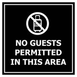 Signs ByLITA Square No Guests Permitted In This Area Wall or Door Sign