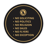 Circle No Soliciting No Politics No Religion No Sales No Flyers No Exception Wall or Door Sign