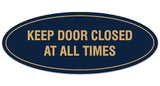 Signs ByLITA Oval KEEP DOOR CLOSED AT ALL TIMES Sign - Laser-Engraved Lettering | Durable ABS Plastic | Vibrant Colors | Powerful Foam Tape