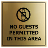 Signs ByLITA Square No Guests Permitted In This Area Wall or Door Sign