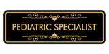 Signs ByLITA Standard Pediatric Specialist Wall or Door Sign
