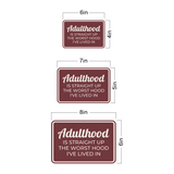 Classic Framed Plus Adulthood Is Straight Up The Worst Hood I've Lived In Wall or Door Sign | Funny Home & Office Signage