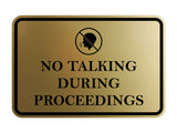 Signs ByLITA Classic Framed No Talking During Proceedings Door or Wall Sign Durable ABS Plastic | Laser Engraved | Easy Installation | Courtroom
