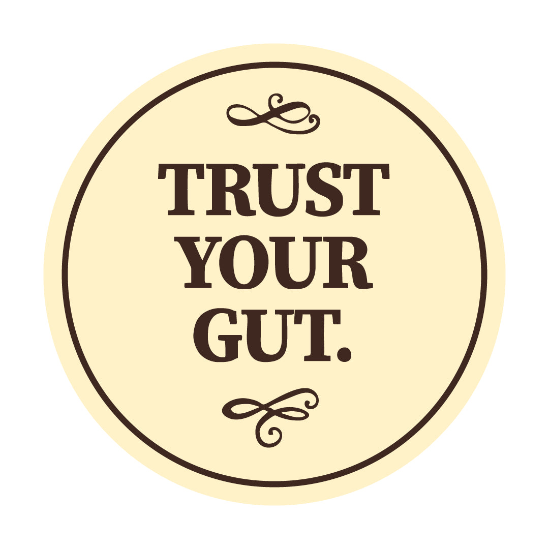 Circle Trust Your Gut Wall or Door Sign