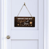 Good Days Start With Coffee & Jesus 5" x 10" Hanging Wall or Door Sign | Funny Religious Coffee Home & Office Décor