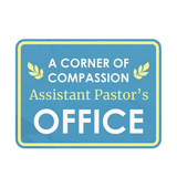 Classic Framed Plus A Corner Of Compassion – Assistant Pastor’s Office Door or Wall Sign | Church and Place of Worship Signs