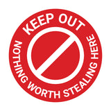 Signs ByLITA Circle Keep Out Nothing Worth Stealing Here Wall or Door Sign