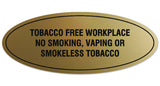 Signs ByLITA Oval Tobacco Free Workplace No Smoking, Vaping or Smokeless Tobacco Sign - Laser-Engraved Lettering | Durable ABS Plastic | Vibrant Colors | Powerful Foam Tape