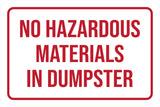 Classic Framed Plus No Hazardous Materials In Dumpster Door or Wall Sign | Health & Safety Signage