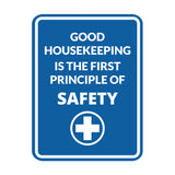 Signs ByLITA Portrait Round Good Housekeeping Is The First Principle Of Safety Door or Wall Sign Easy Installation | Health And Safety | Building And Danger Signs