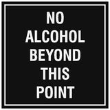 Signs ByLITA Square No Alcohol Beyond This Point Sign - Easy Installation | Durable Material