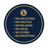 Circle No Soliciting No Politics No Religion No Sales No Flyers No Exception Wall or Door Sign