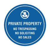 Circle Private Property No Trespassing No Soliciting No Sales Wall or Door Sign