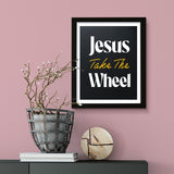 Designs ByLITA Jesus Take The Wheel, Wall Print Art | Religious Home Decor (Unframed or Framed)