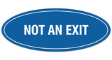 Signs ByLITA Oval Not An Exit Sign - Laser-Engraved Lettering | Durable ABS Plastic | Vibrant Colors | Powerful Foam Tape