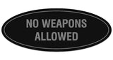 Signs ByLITA Oval NO WEAPONS ALLOWED Sign - Laser-Engraved Lettering | Durable ABS Plastic | Vibrant Colors | Powerful Foam Tape