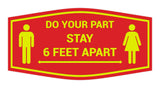 Fancy Do Your Part Stay 6 Feet Apart Sign