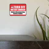 Classic Framed Plus Turn Off Battery Charger Before Disconnecting Battery Cables Door or Wall Sign | Business Protection Construction Site Warehouse & Shop Area