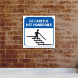 Square Plus Be Careful Use Handrails Door or Wall Sign | Workplace Cleaning Signage