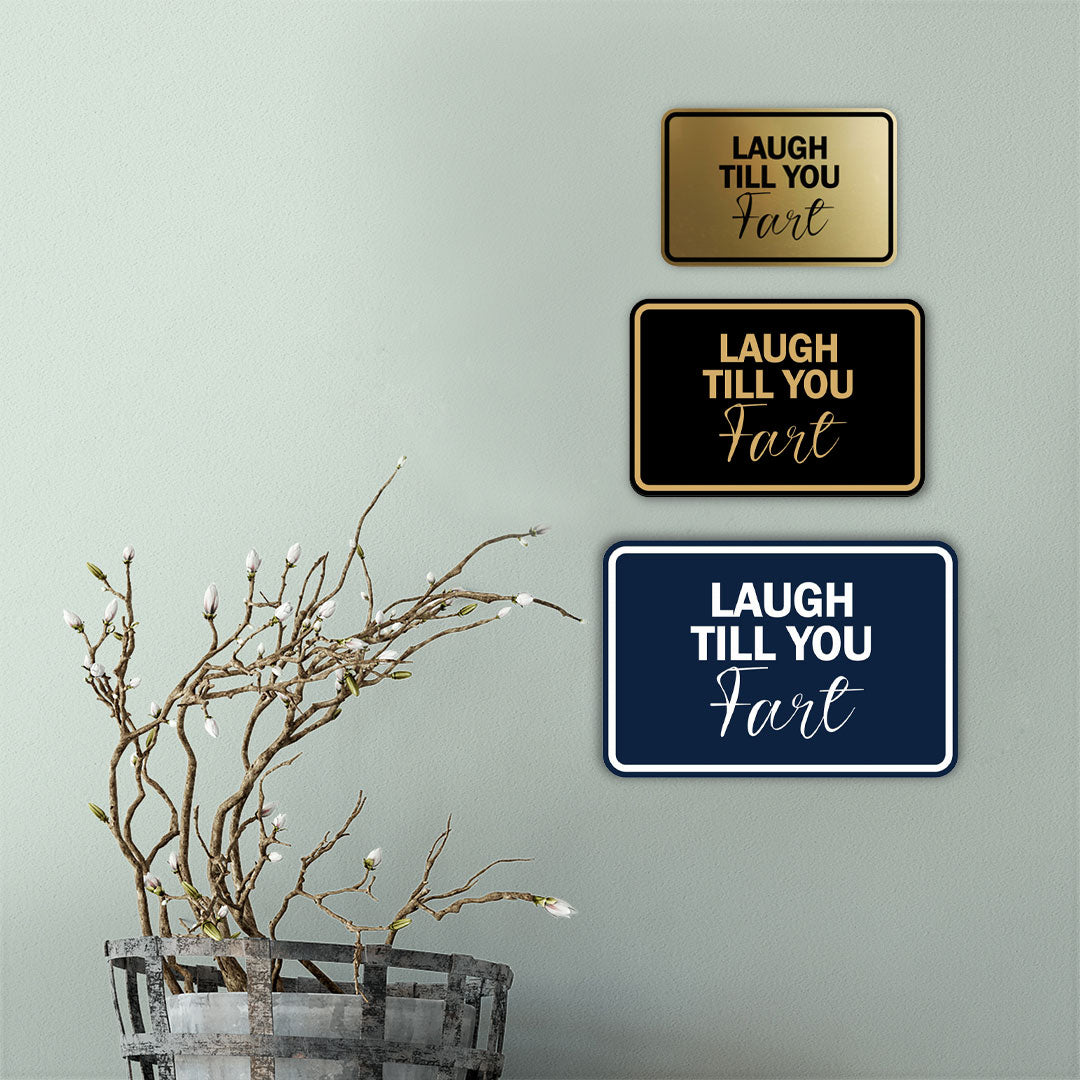 Signs ByLITA Classic Framed Laugh Till You Fart Wall or Door Sign
