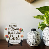 Be Still & Know That I Am God. Psalm 46:10 Circle Table Sign with Acrylic Stand (5x5") | Religious Home Décor
